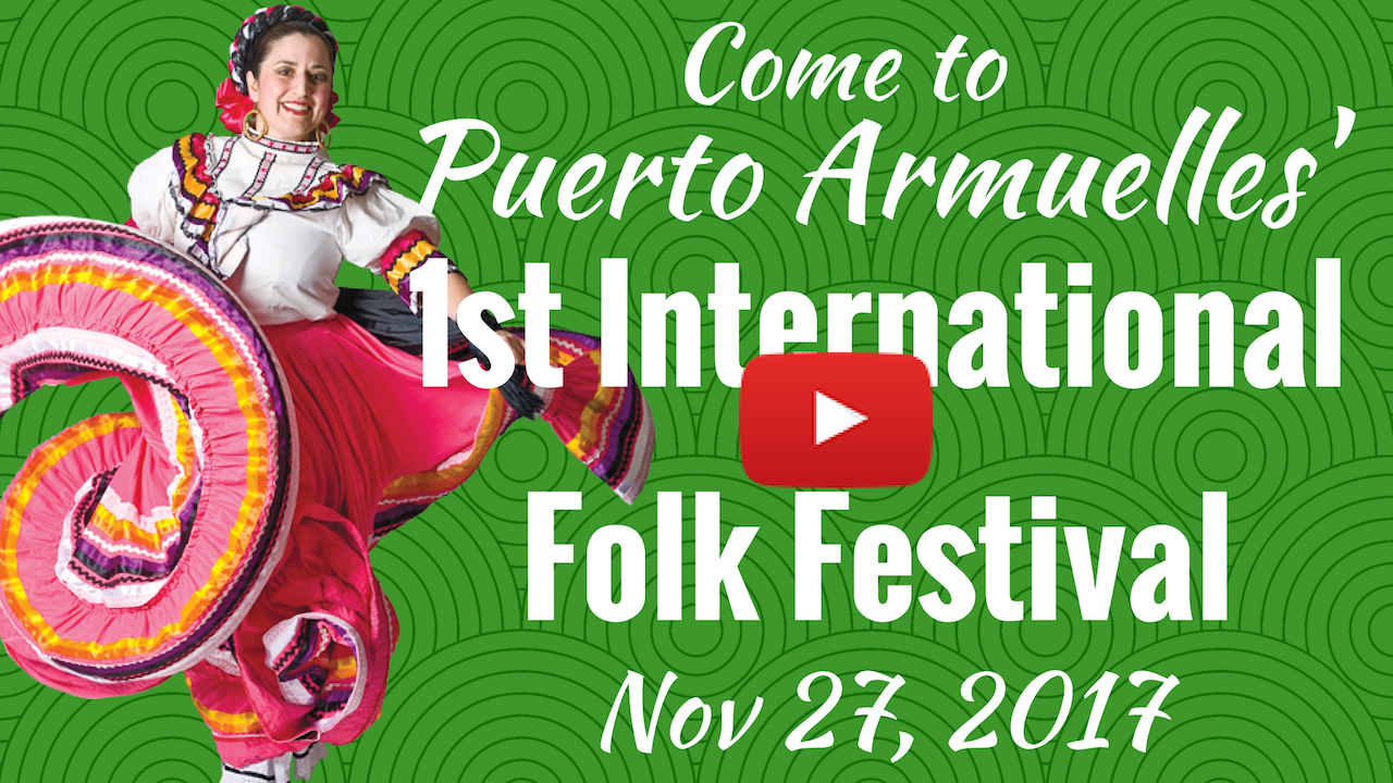 Puerto Armuelles 1st Int’l Folk Festival – Nov 27, 2017