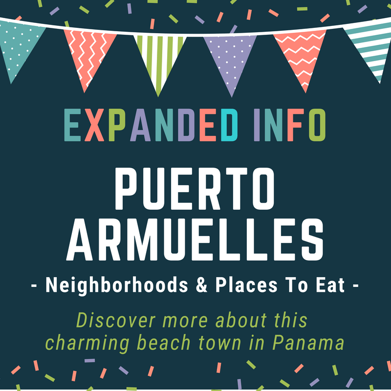 Expanded Info on Puerto Armuelles Neighborhoods & Places To Eat